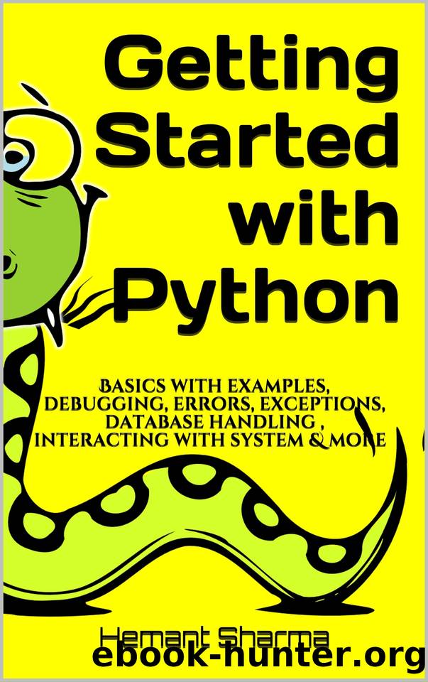 Getting Started with Python: Basics with examples, debugging, errors ...