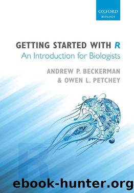 Getting Started with R by Beckerman Andrew P. Petchey Owen L