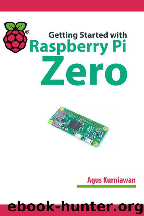 Getting Started with Raspberry Pi Zero by Kurniawan Agus