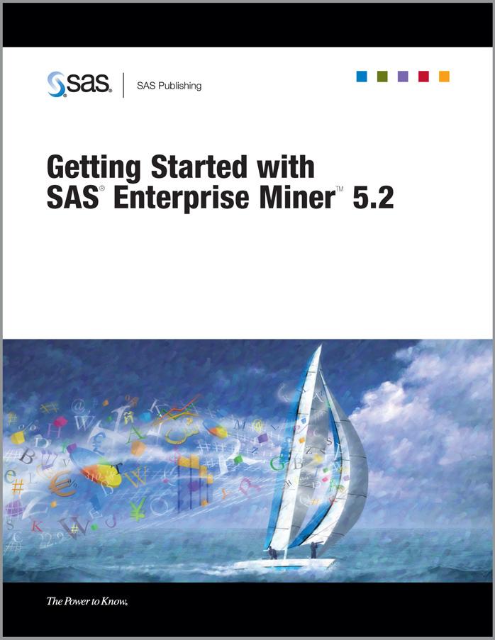 Getting Started with SAS Enterprise Miner 5.2 by Getting Started & SAS Enterprise Miner 5.2(2006)(156)