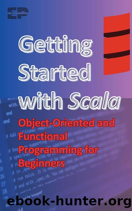 Getting Started with Scala: Object-Oriented and Functional Programming for Beginners by Educohack Press