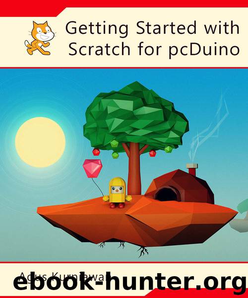 Getting Started with Scratch for pcDuino by Agus Kurniawan