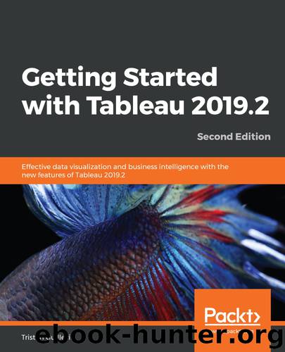 Getting Started with Tableau 2019. 2 by Guillevin Tristan;