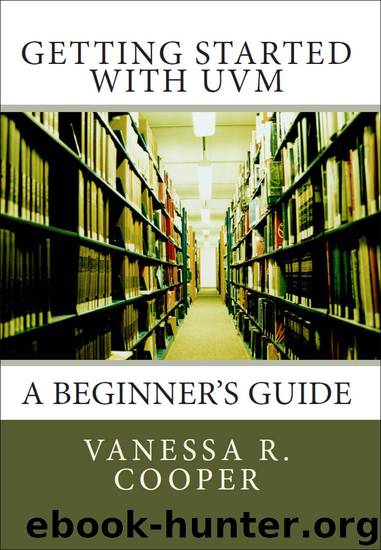 Getting Started with UVM: A Beginner's Guide by Cooper Vanessa R