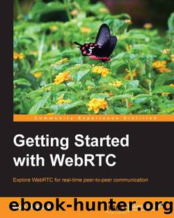 Getting Started with WebRTC by Unknown