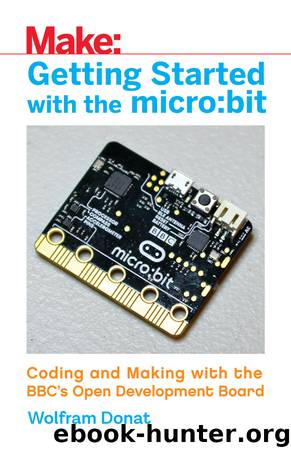 Getting Started with the micro:bit by Wolfram Donat