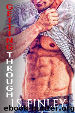 Getting Through (Only You Book 3) by J.S. Finley