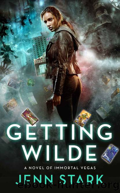 Getting Wilde: A Novel of Immortal Vegas by Jenn Stark