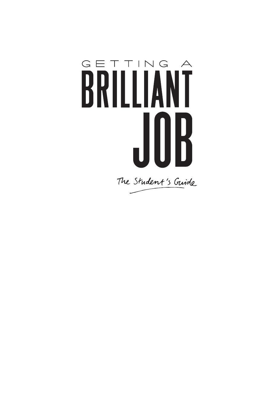 Getting a Brillian Job: The Student's Guide by Karen Bright and Jim Bright