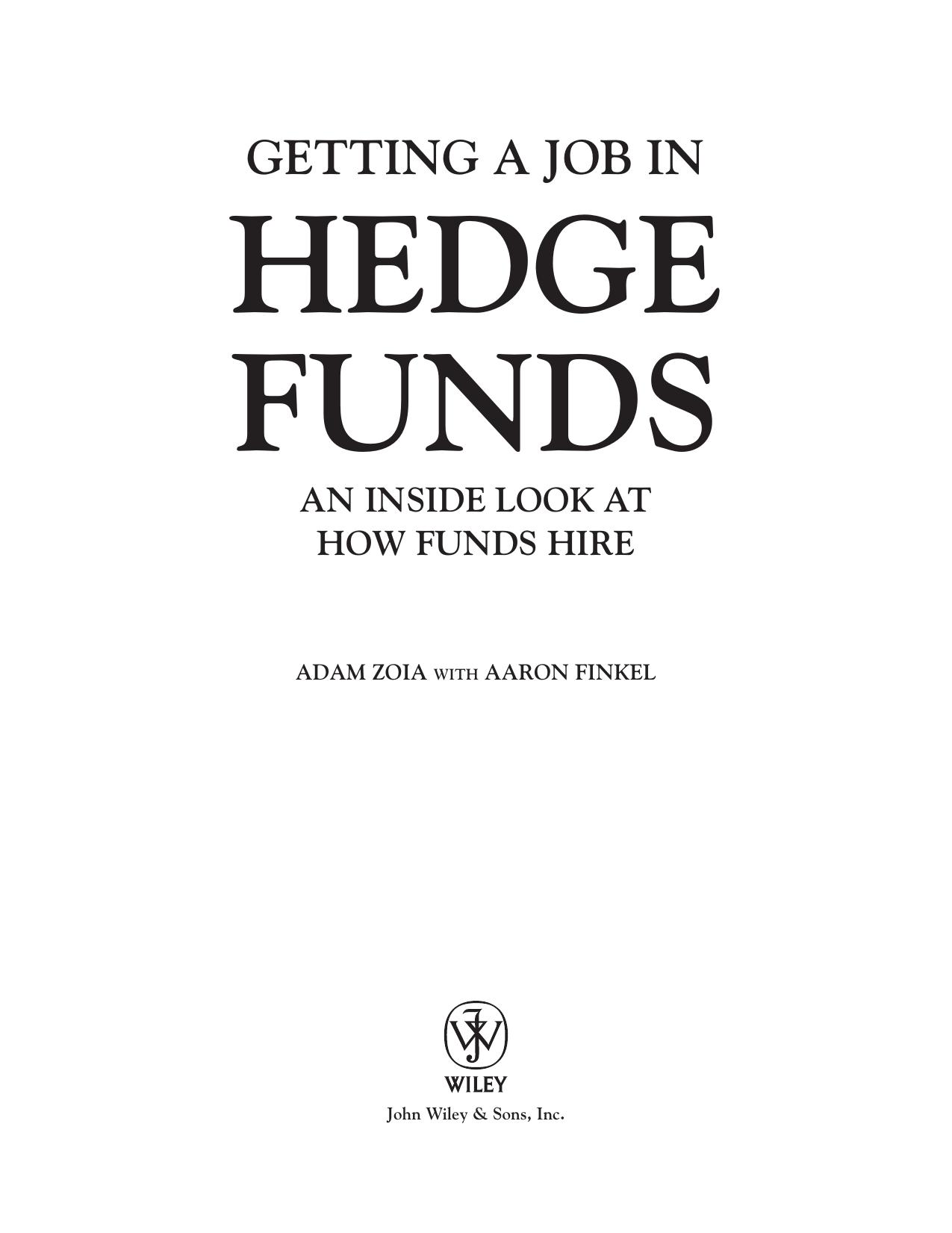 Getting a Job in Hedge Funds by Adam Zoia Aaron Finkel
