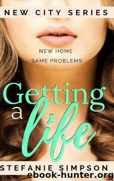 Getting a Life (New City Series Book 4) by Stefanie Simpson