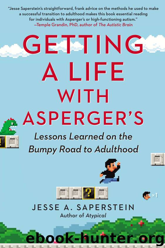 Getting a Life with Asperger's by Jesse A. Saperstein