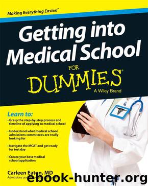Getting into Medical School For Dummies by Carleen Eaton