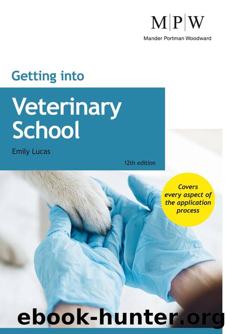 Getting into Veterinary School by Lucas Emily;