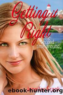 Getting it Right the Second Time Around by Jennifer Frank