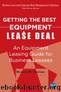 Getting the Best Equipment Lease Deal by Richard M. Contino