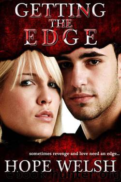 Getting the Edge: Betrayed Book 1 by Welsh Hope