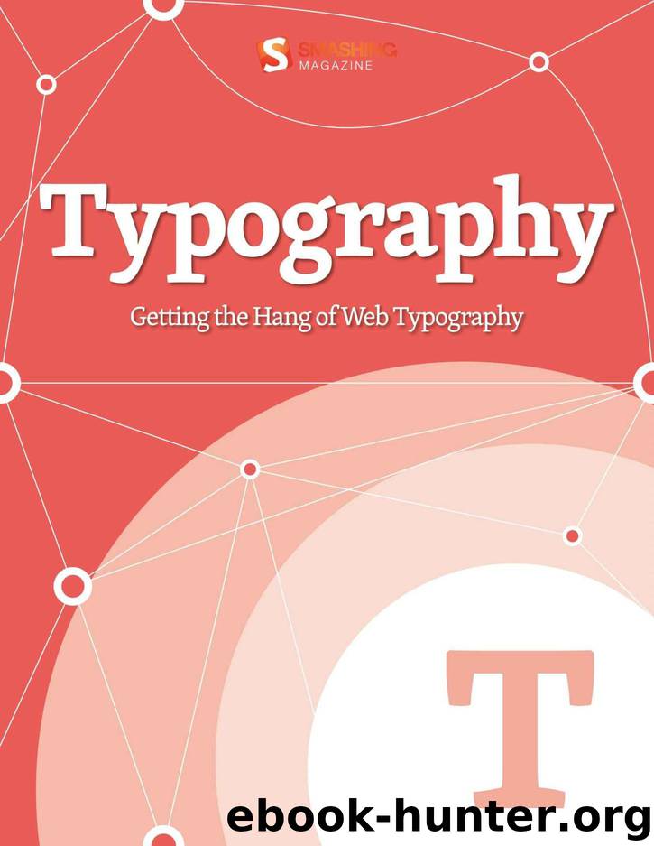 Getting the Hang of Web Typography (Smashing eBook Series) by Smashing Magazine