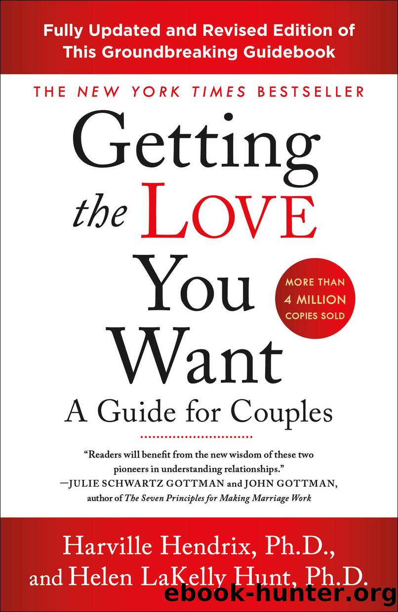 Getting the Love You Want--A Guide for Couples-- by Harville Hendrix Ph.D
