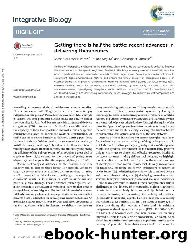 Getting there is half the battle: recent advances in delivering therapeutics by Sasha Cai Lesher-Perez & Tatiana Segura & Christopher Moraes