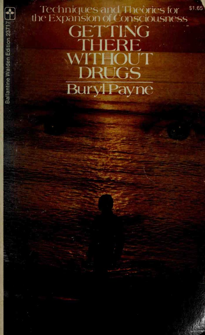 Getting there without drugs by Buryl Payne