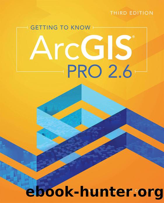 Getting to Know ArcGIS Pro 2.6 by Michael Law & Amy Collins