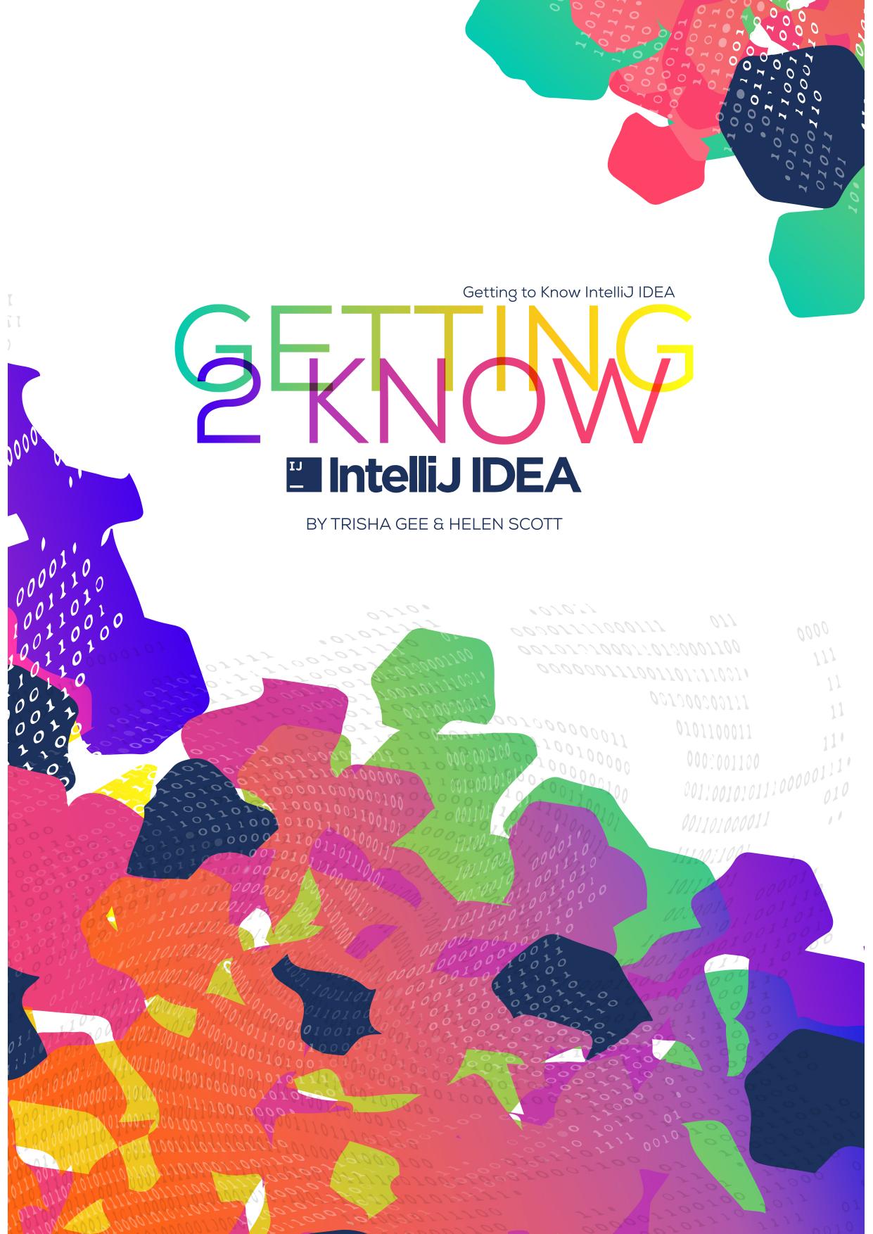 Getting to Know IntelliJ IDEA by Trisha Gee
