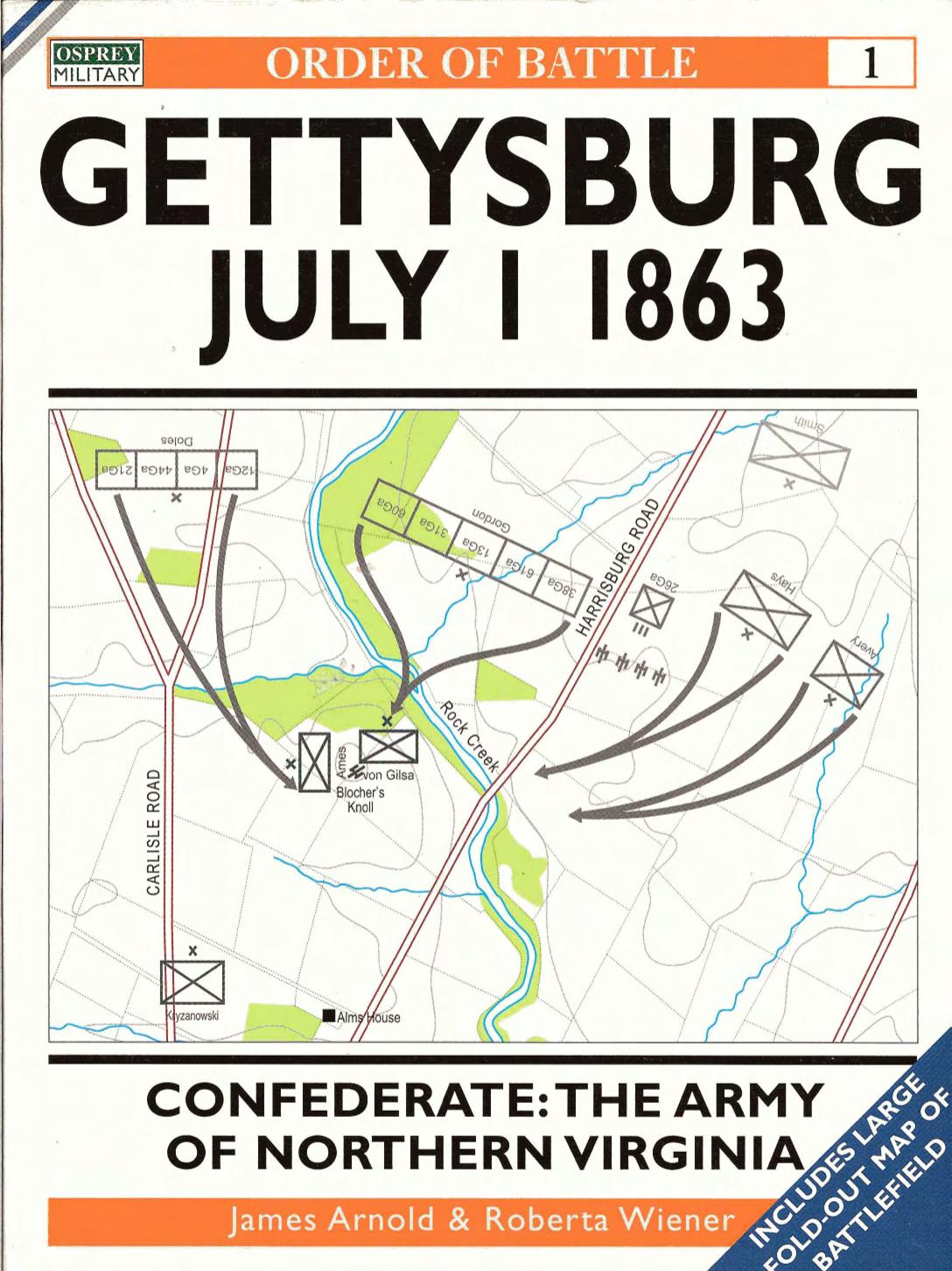Gettysburg Confederate: The Army of Northern Virginia 1 July 1863 (Order of Battle Series 01) by James Arnold