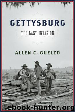 Gettysburg: The Last Invasion by Guelzo Allen C