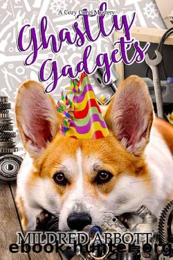 Ghastly Gadgets (Cozy Corgi Mysteries Book 12) by Mildred Abbott