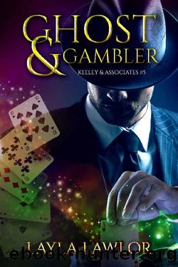 Ghost & Gambler (Keeley & Associates Book 5) by Layla Lawlor