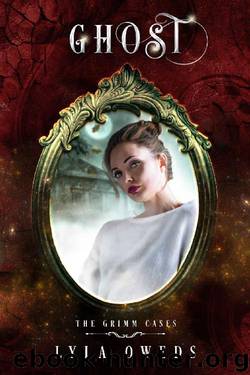 Ghost (The Grimm Cases Book 2) by Lyla Oweds