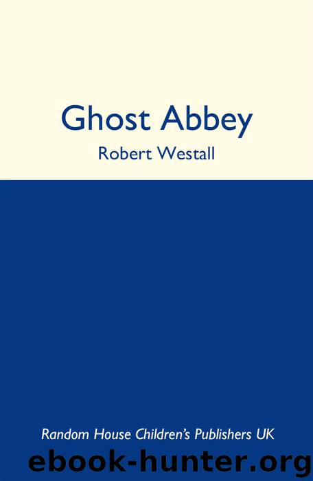 Ghost Abbey by Robert Westall