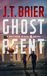 Ghost Agent by J.T. Baier