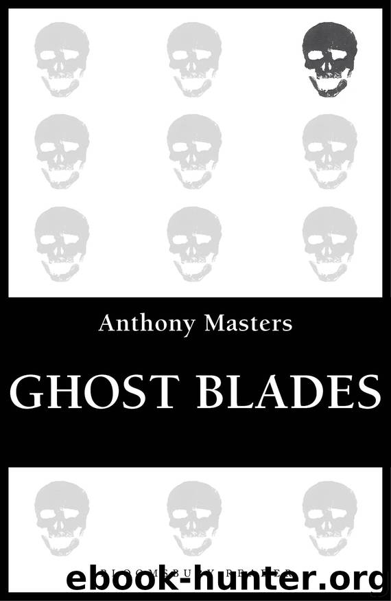 Ghost Blades by Anthony Masters