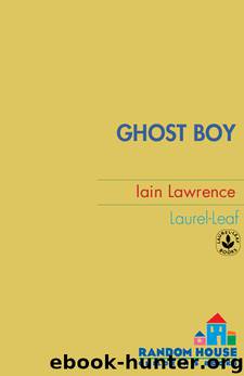 Ghost Boy by Iain Lawrence