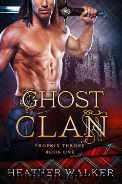 Ghost Clan (Phoenix Throne Book 1): A Scottish Highlander Time Travel Romance by Heather Walker