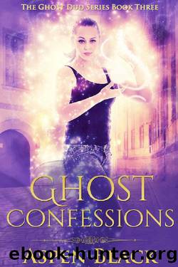 Ghost Confessions (The Ghost Dud Series Book 3) by Aspen Black