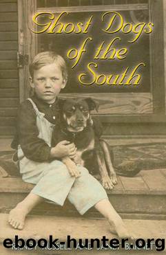 Ghost Dogs of the South by Randy Russell