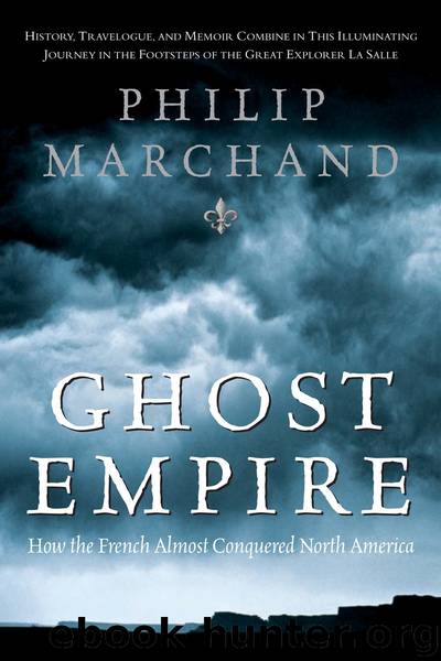 Ghost Empire by Philip Marchand