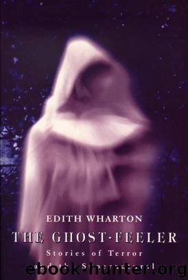 Ghost Feeler, The [S.S. Col.] by Wharton Edith