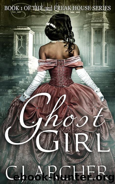 Ghost Girl by C. J. Archer