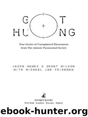 Ghost Hunting by Jason Hawes & Grant Wilson & Michael Jan Friedman