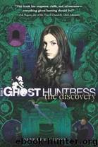 Ghost Huntress 5 - The Discovery by Marley Gibson