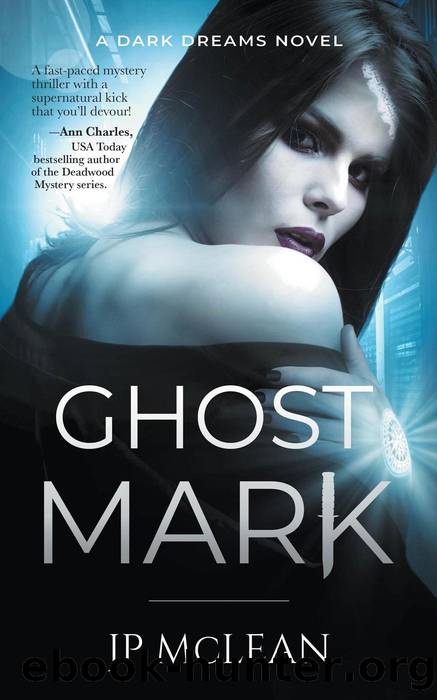Ghost Mark: Dark Dreams, #2 by JP McLean