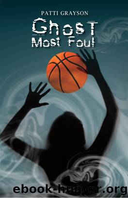 Ghost Most Foul by Patti Grayson