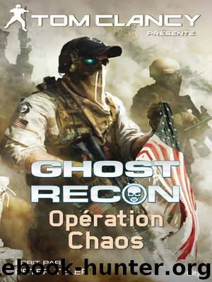Ghost Recon 03 Opération Chaos by Michaels David