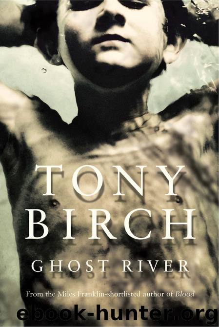 Ghost River by Tony Birch
