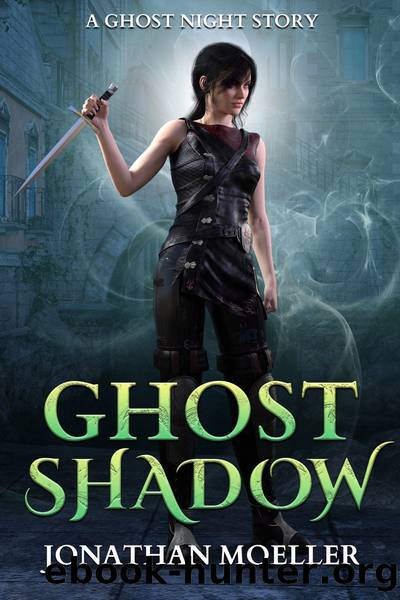Ghost Shadow by Jonathan Moeller