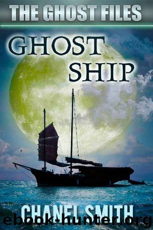 Ghost Ship (The Ghost Files Book 9) by Chanel Smith